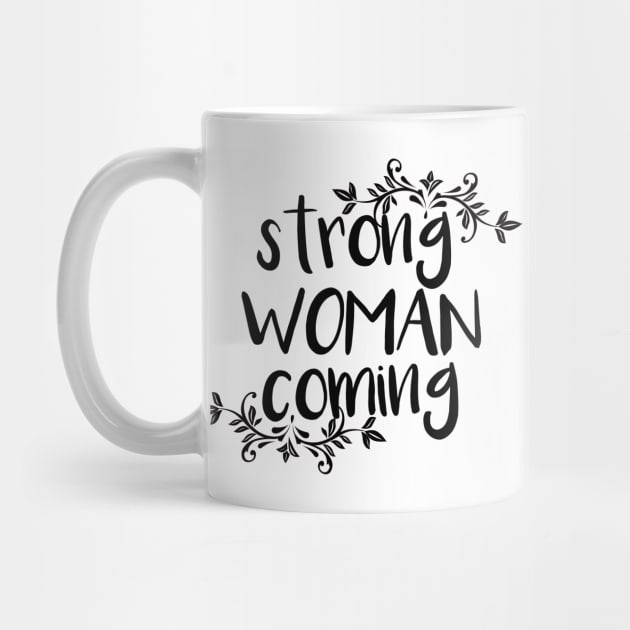 Strong woman coming by BoogieCreates